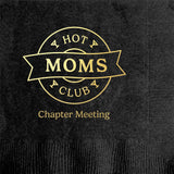 Pretty Alright Goods - Hot Moms Club Cocktail Napkin