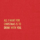 Pretty Alright Goods - Drink With You Holiday Napkin