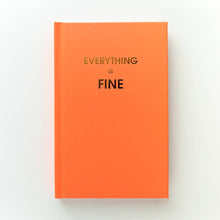  Chez Gagné - Everything is Fine Journal Bright Hardcover by Chez Gagné at Confetti Gift and Party