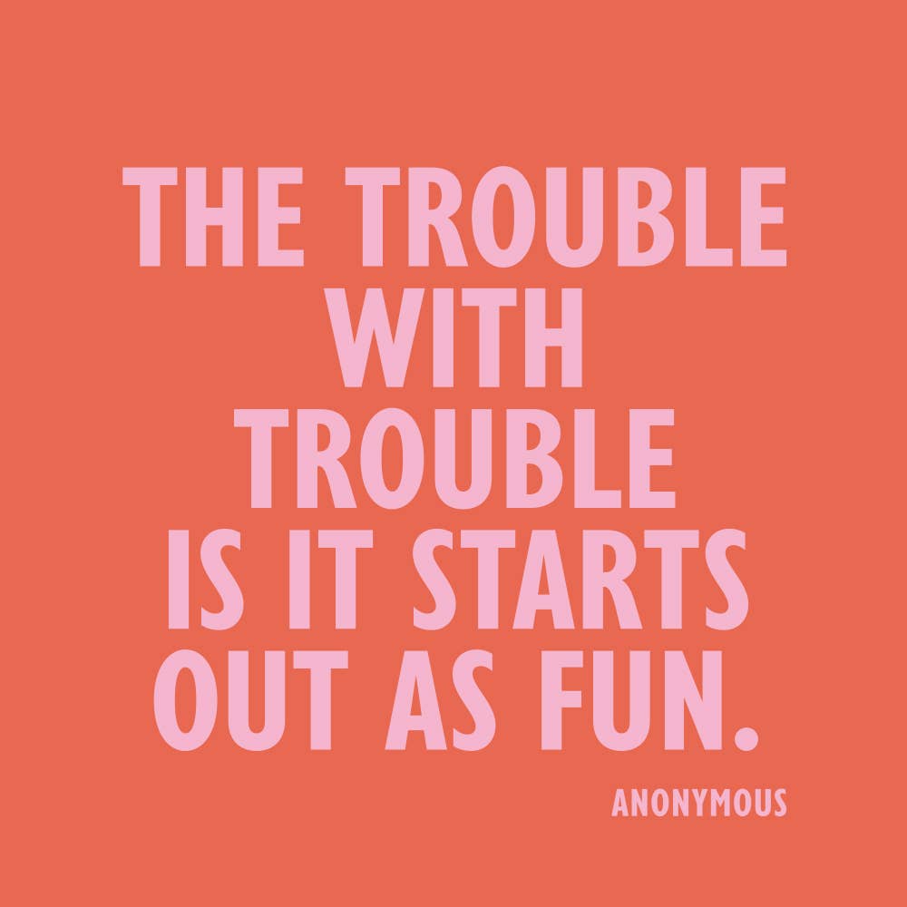 Festive Cocktail Funny Napkins | The Trouble With Trouble by Soiree - Sisters at Confetti Gift and Party Tuscaloosa Alabama