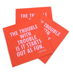 Festive Cocktail Funny Napkins | The Trouble With Trouble by Soiree - Sisters at Confetti Gift and Party Tuscaloosa Alabama