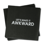 Let's Make It Awkward - Cocktail Napkins by Chez Gagné at Confetti Gift and Party Tuscaloosa Alabama