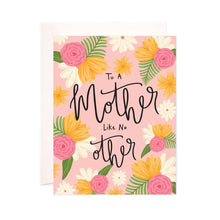  Mother Like No Other Greeting Card - Floral Mother's Day Ca by Bloomwolf Studio at Confetti Gift and Party