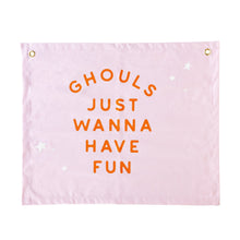  "Ghouls Just Wanna Have Fun" Canvas banner - #confetti-gift-and-party #-My Mind’s Eye