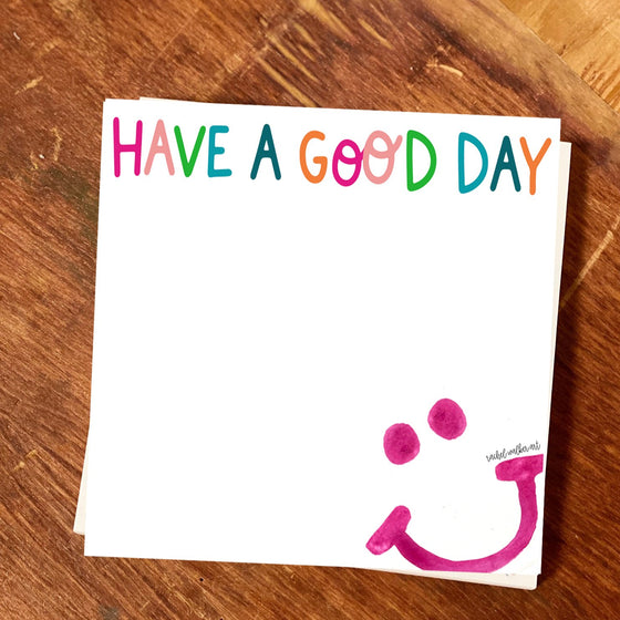 Have a Good Day Chunky Notepad-Stationery Writing Pad by Happy By Rachel, LLC at Confetti Gift and Party