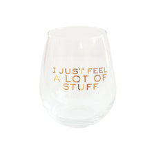  I Just Feel A Lot Of Stuff Wine Glass - #confetti-gift-and-party #-Jollity & Co. + Daydream Society