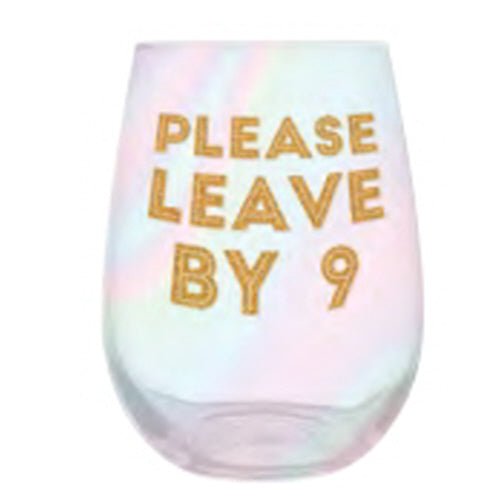 Please Leave By 9 WIne Glass - #confetti-gift-and-party #-Slant