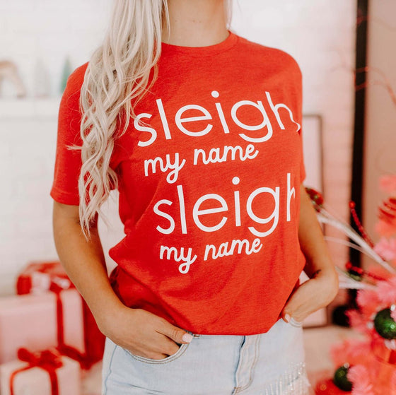 Sleigh My Name Christmas T-Shirt - Confetti Interiors-Mugsby